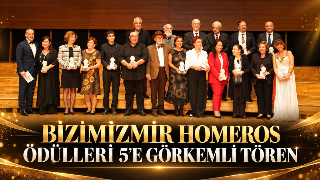 Bizimizmir Homeros Ödülleri 5’e görkemli tören